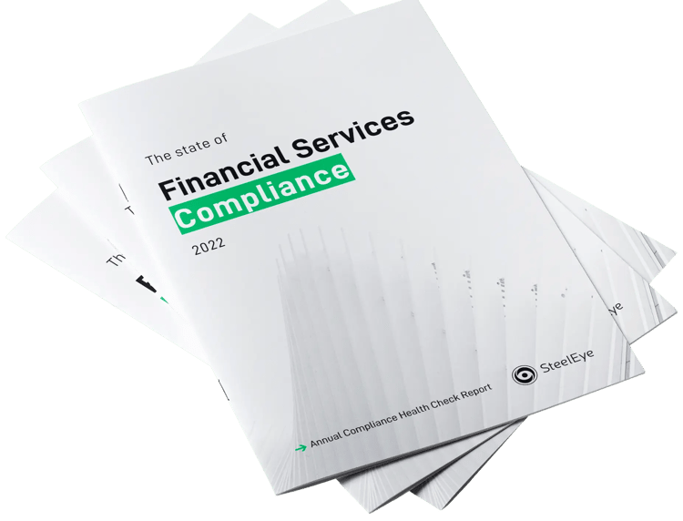 Annual Compliance Health Check Report SteelEye - The state of financial services compliance