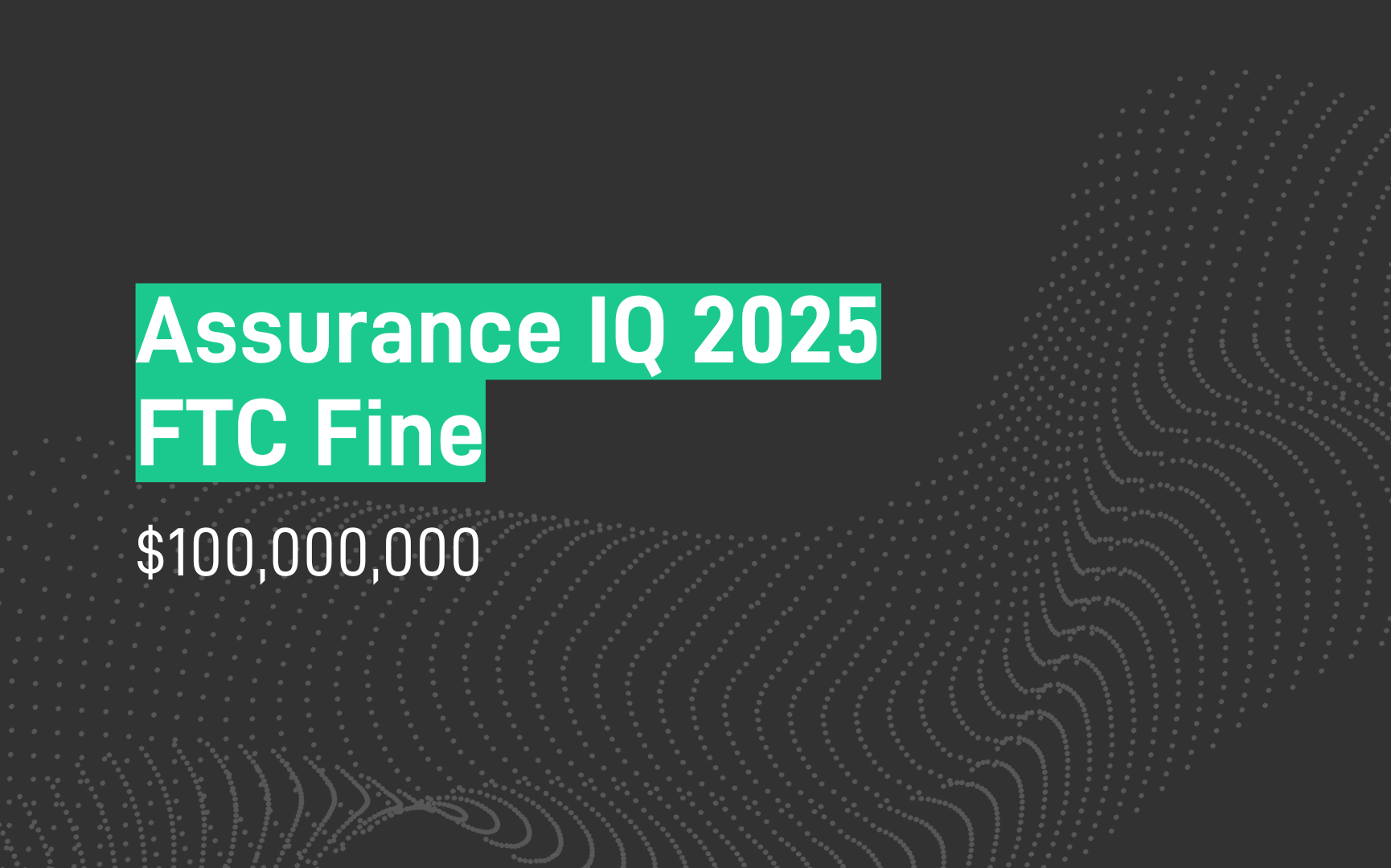 Assurance IQ hit with $100M FTC fine