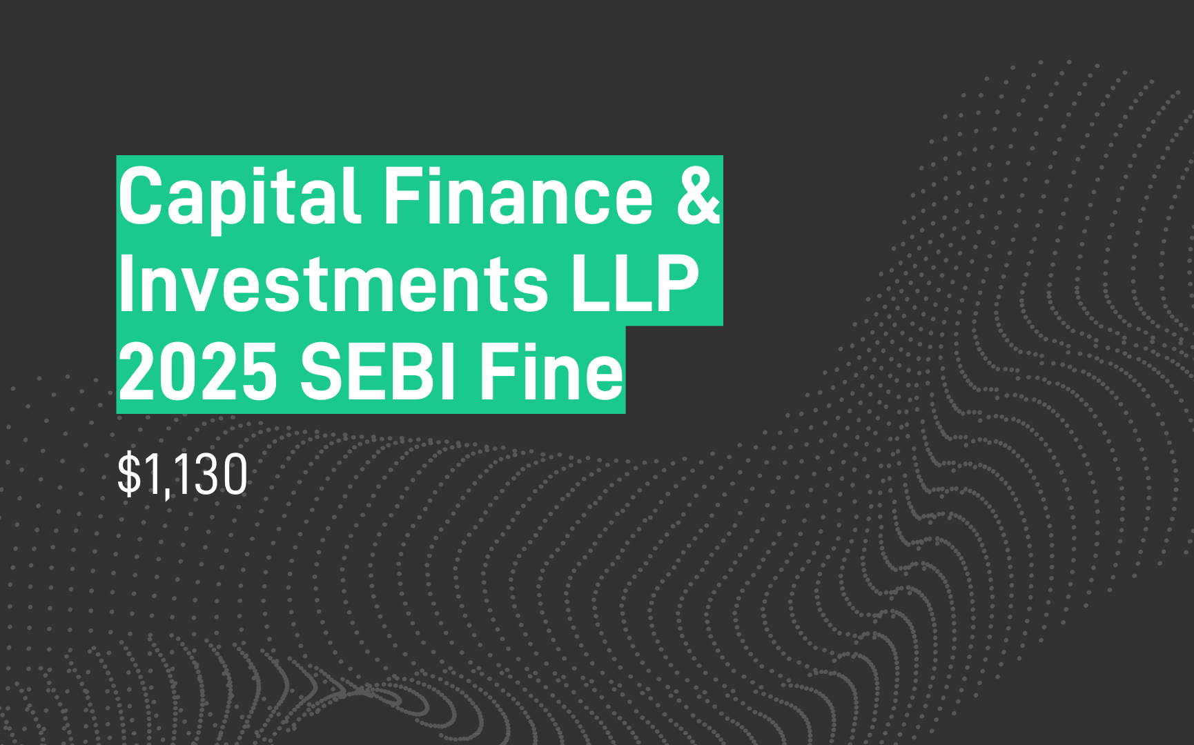 SEBI fines Capital Finance and Investments LLP $1k