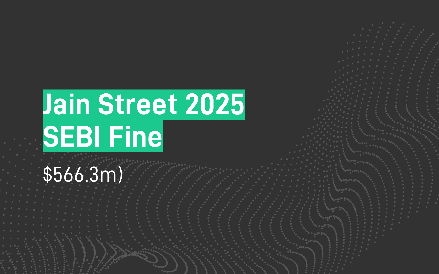 Jain Street $566.3m SEBI Fine