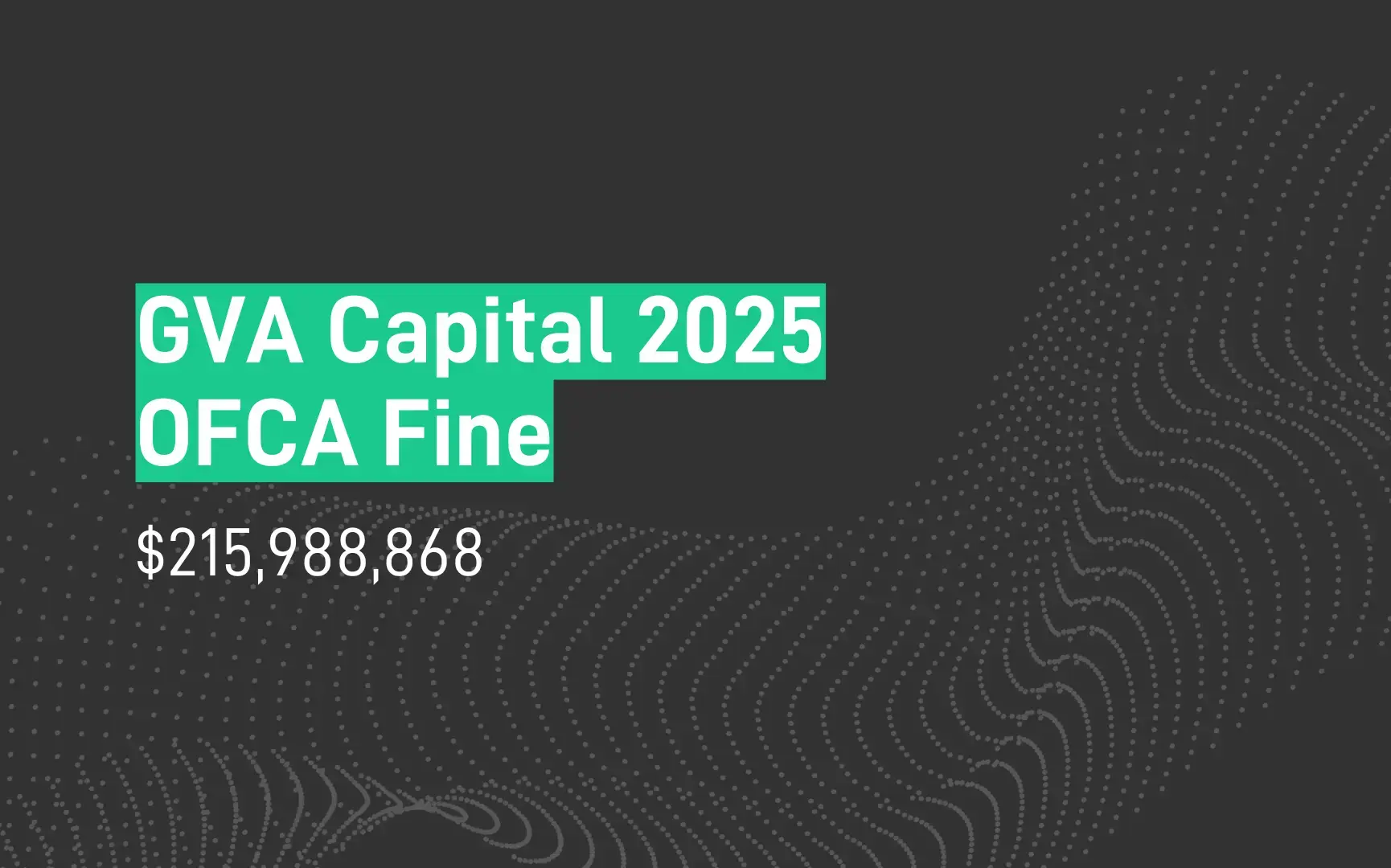 GVA Capital 2025 - OFCA Fine - $215,988,868