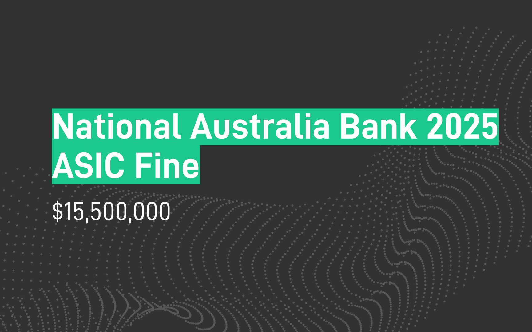 NAB $15.5M penalty for violating ASIC rules