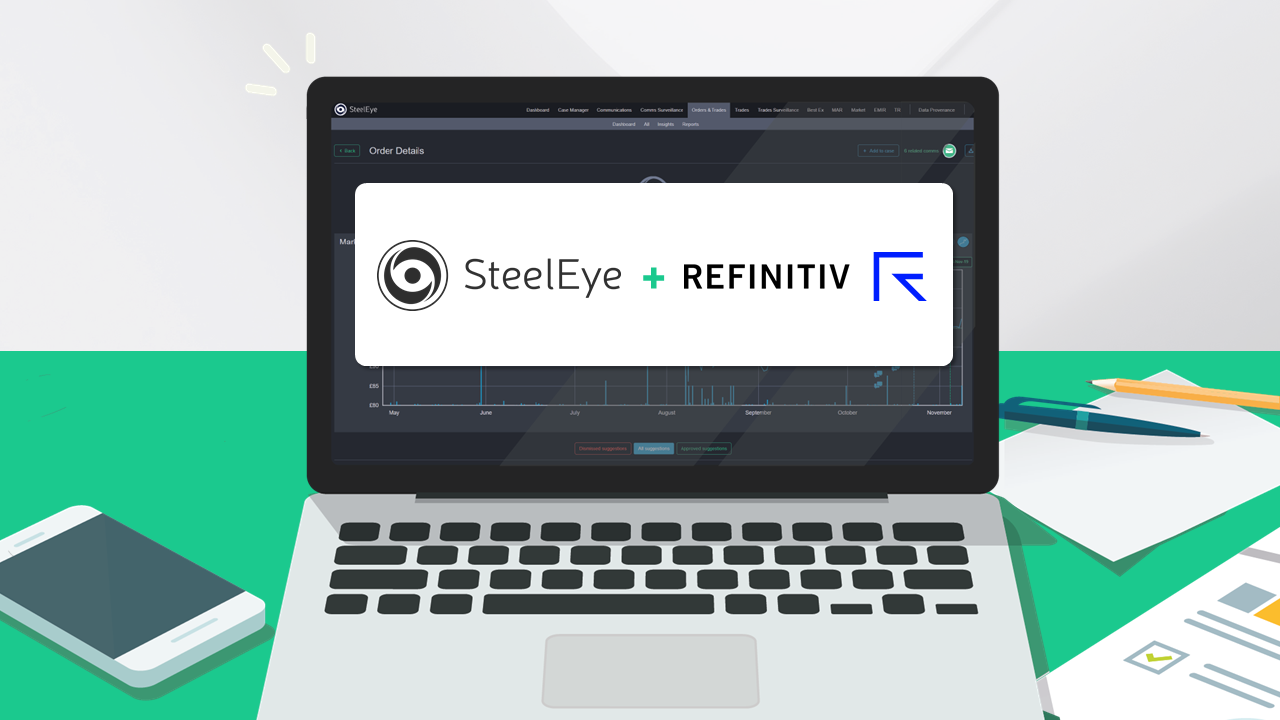 SteelEye Enhances RegTech Suite with Refinitiv Multi-Asset Market Data