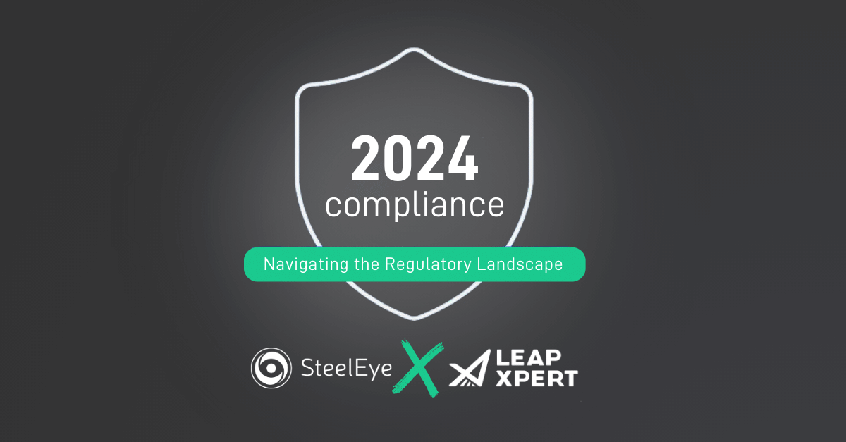 SteelEye - A Guide to Compliance in 2024 Navigating the Regulatory Landscape