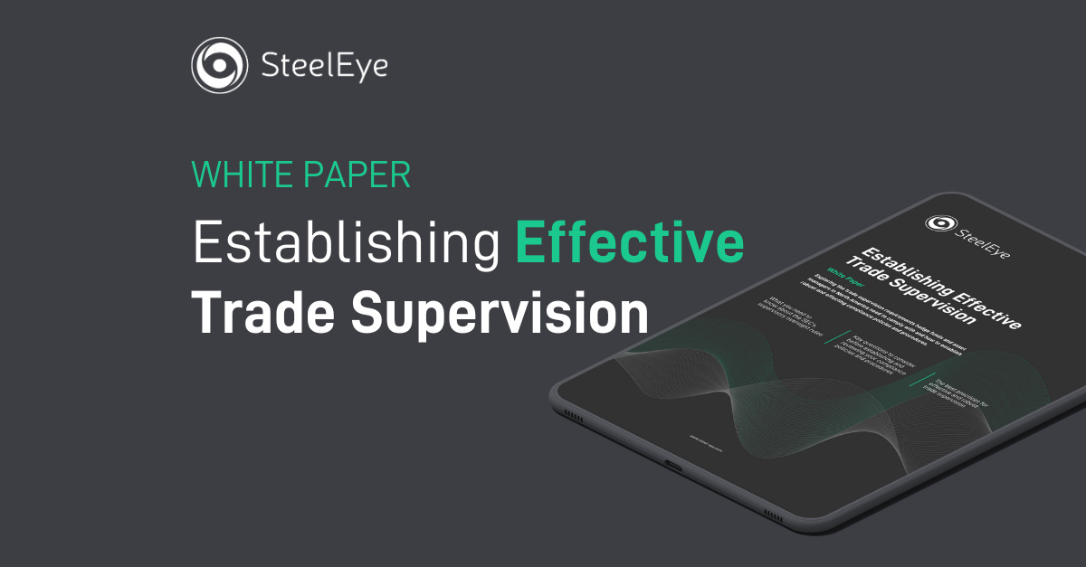 SteelEye-Establishing-Effective-Trade-Supervision-Aug-20-2023-09-55-42-1278-PM